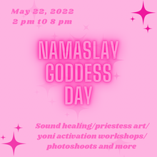 Load image into Gallery viewer, Namaslay Goddess Day