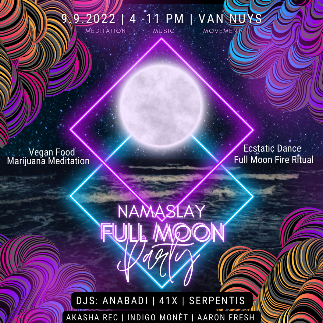 Namaslay Full Moon Party